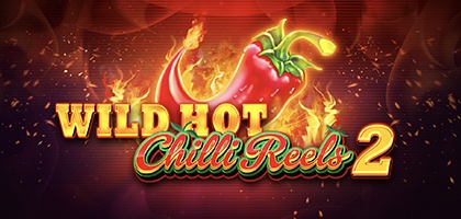 Wild Hot Chilli Reels 2